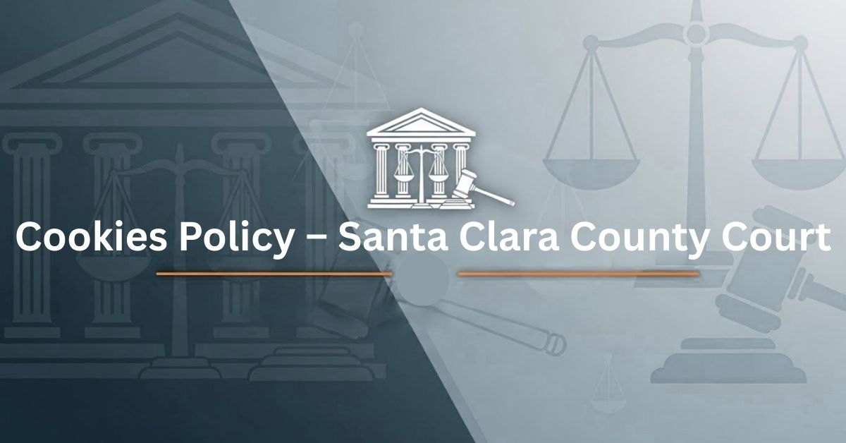Cookies-Policy-–-Santa-Clara-County-Court