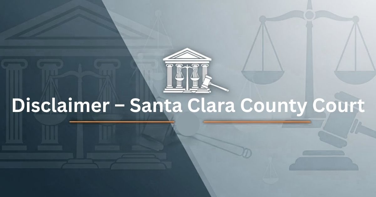 Disclaimer-–-Santa-Clara-County-Court