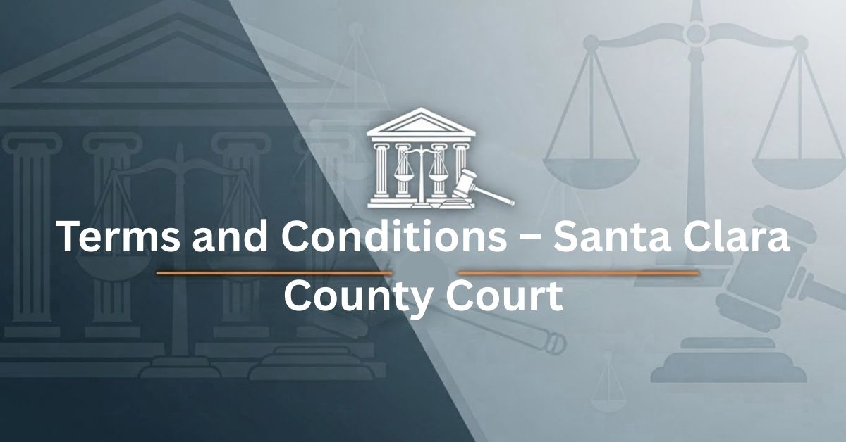 Terms-and-Conditions-–-Santa-Clara-County-Court